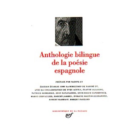 Anthologie bilingue de la poésie espagnole