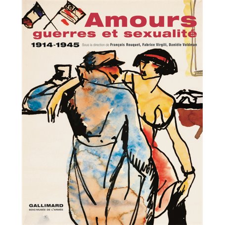 Amours, guerres et sexualité