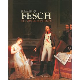 Le cardinal Fesch et l'art de son temps