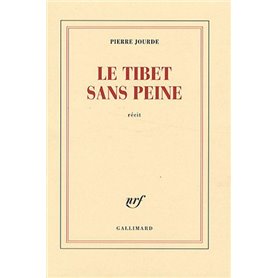 Le Tibet sans peine