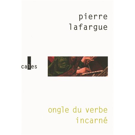 Ongle du verbe incarné