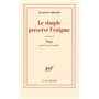 Le simple préserve l'énigme