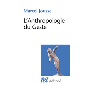 L'Anthropologie du Geste