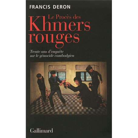 Le Procès des Khmers rouges