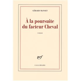 À la poursuite du facteur Cheval