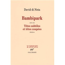 Bambipark/Têtes subtiles et têtes coupées