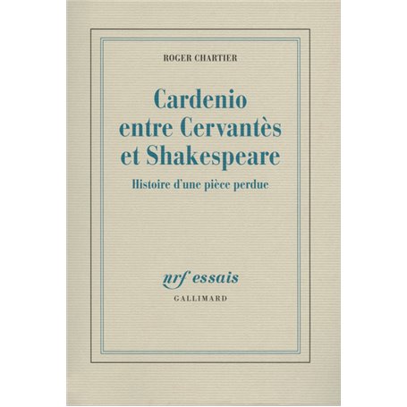 Cardenio entre Cervantès et Shakespeare