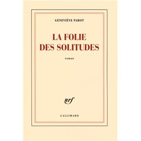 La folie des solitudes