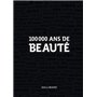 100 000 ans de beauté