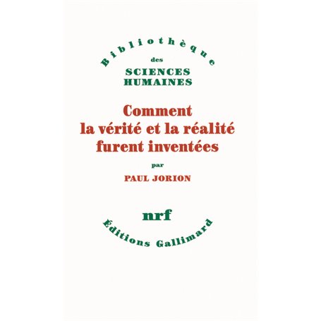 Comment la vérité et la réalité furent inventées