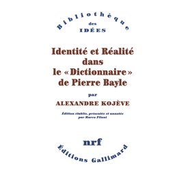 Identité et Réalité dans le "Dictionnaire" de Pierre Bayle