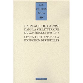 La place de "La NRF" dans la vie littéraire du XX siècle