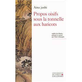 Propos oisifs sous la tonnelle aux haricots