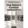 Une histoire d'amour radioactive