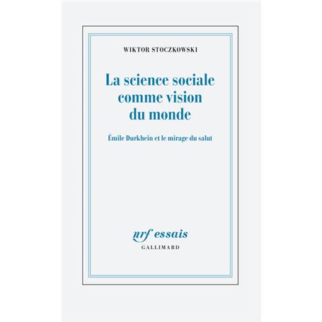 La science sociale comme vision du monde