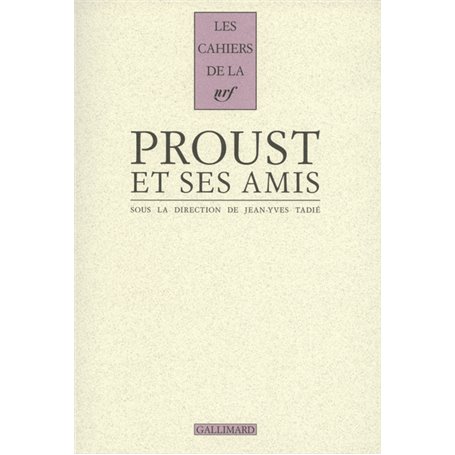 Proust et ses amis