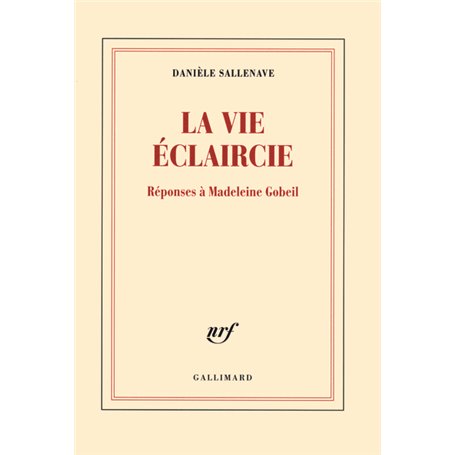 La vie éclaircie