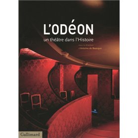 L'Odéon, un théâtre dans l'Histoire