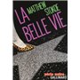 La belle vie