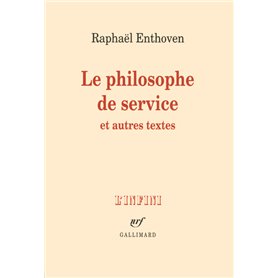 Le philosophe de service et autres textes