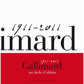 Gallimard, un siècle d'édition