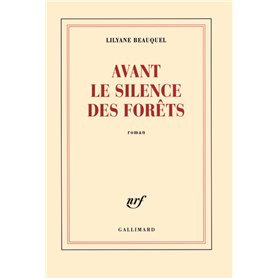 Avant le silence des forêts