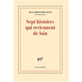 Sept histoires qui reviennent de loin