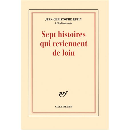 Sept histoires qui reviennent de loin