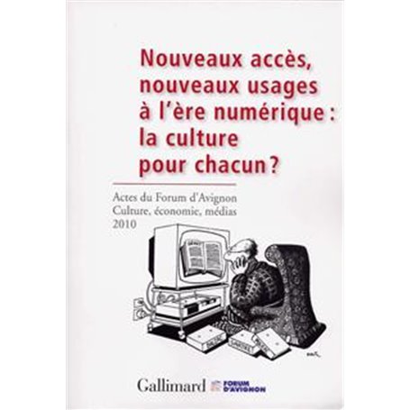 Nouveaux accès, nouveaux usages à l'ère numérique : la culture pour chacun ?