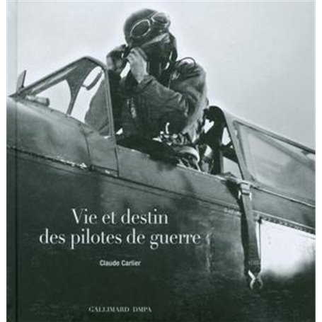 Vie et destin des pilotes de guerre