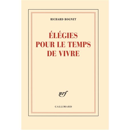 Élégies pour le temps de vivre