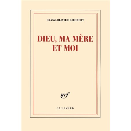 Dieu, ma mère et moi