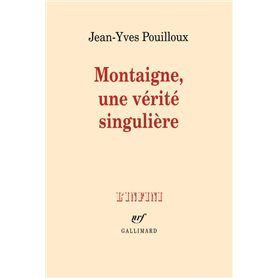 Montaigne, une vérité singulière