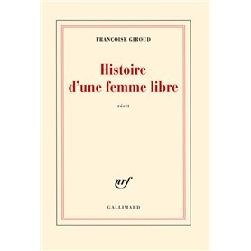 Histoire d'une femme libre