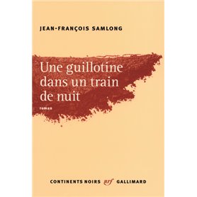 Une guillotine dans un train de nuit