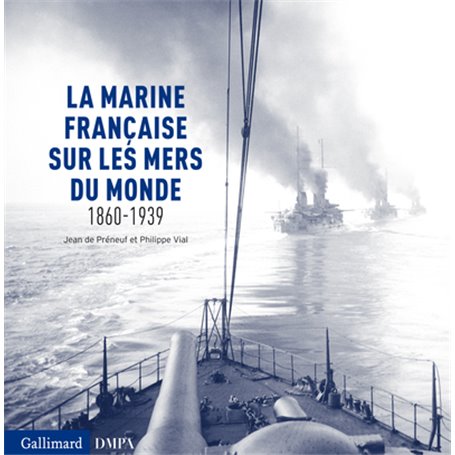 La marine française sur les mers du monde