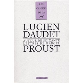 Autour de soixante lettres de Marcel Proust