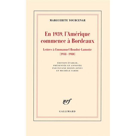 En 1939, l'Amérique commence à Bordeaux