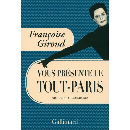 Françoise Giroud vous présente le Tout-Paris