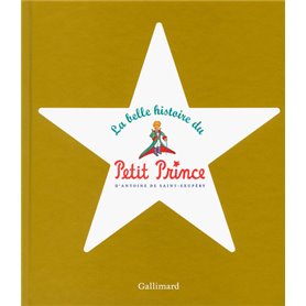 La belle histoire du Petit Prince