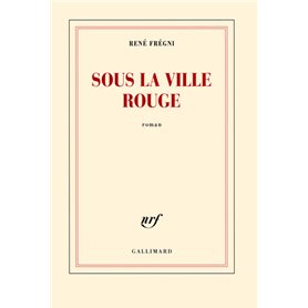 Sous la ville rouge