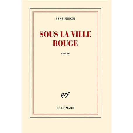 Sous la ville rouge