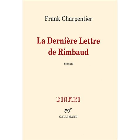 La Dernière Lettre de Rimbaud