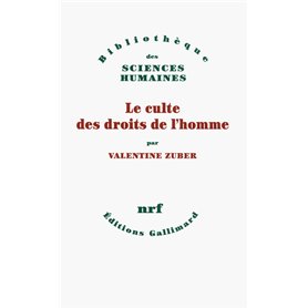 Le culte des droits de l'homme