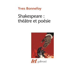 Shakespeare : théâtre et poésie