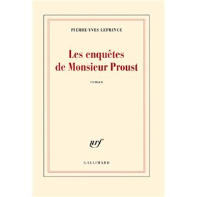 Les enquêtes de Monsieur Proust