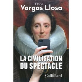 La civilisation du spectacle