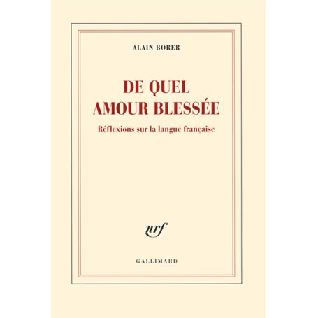 De quel amour blessée