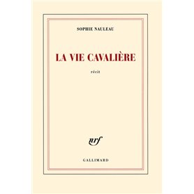 La vie cavalière