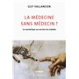 La médecine sans médecin ?